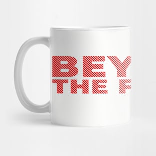 Beyond The Future Stripe Red Text Nice Mug